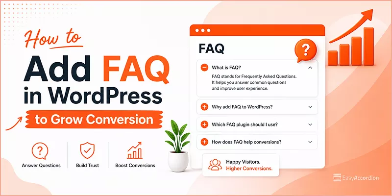 the featured image for the blog How to Add FAQ in WordPress to Grow Conversion